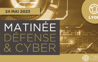 Matinée Défense & Cyber - 24 mai 2023