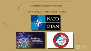 Exercices de gestion de crise : DEFNET 2024, ORION 2023, CMX23