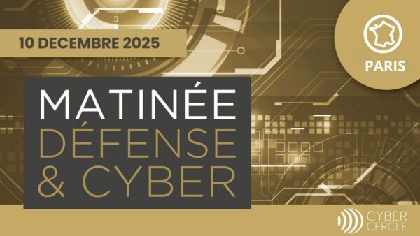 Matinée Défense & Cyber - 10 décembre 2025