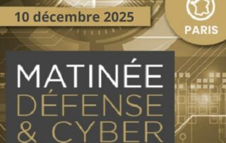 Matinée Défense & Cyber du 10 décembre 2025 à Paris