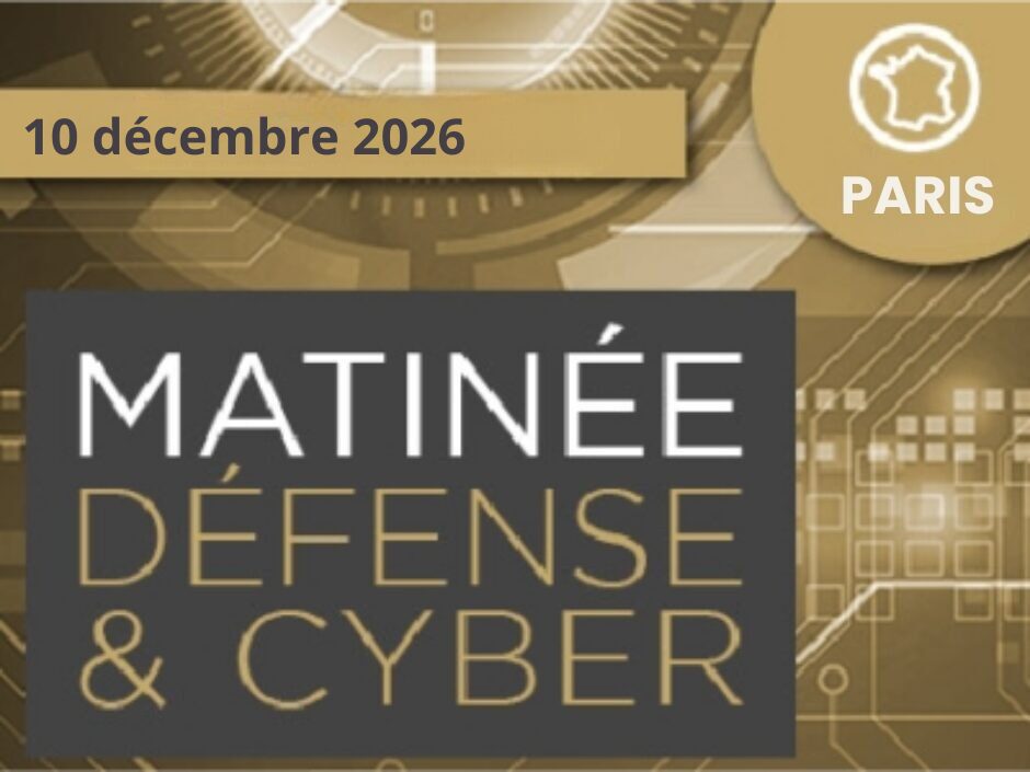 Matinée Défense & Cyber - 10 décembre 2026